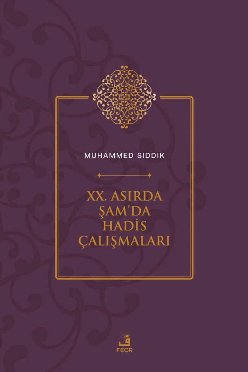 XX. Asırda Şam'da Hadis Çalışmaları