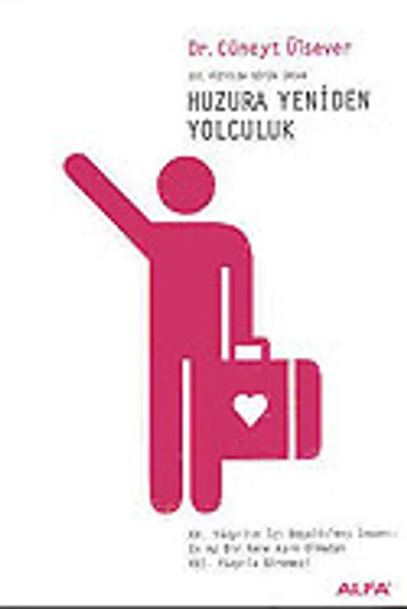 XXI. Yüzyılda Bütün İnsan Huzura Yeniden Yolculuk
