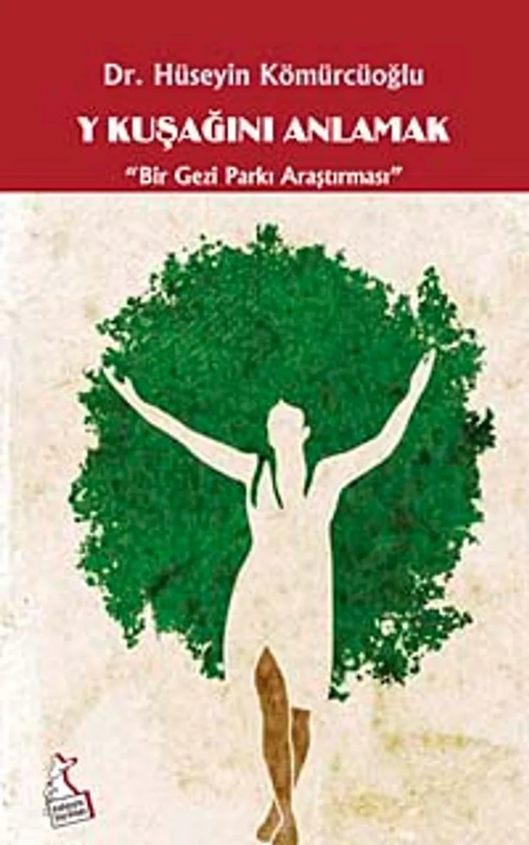 Y Kuşağını Anlamak Bir Gezi Parkı Araştırması