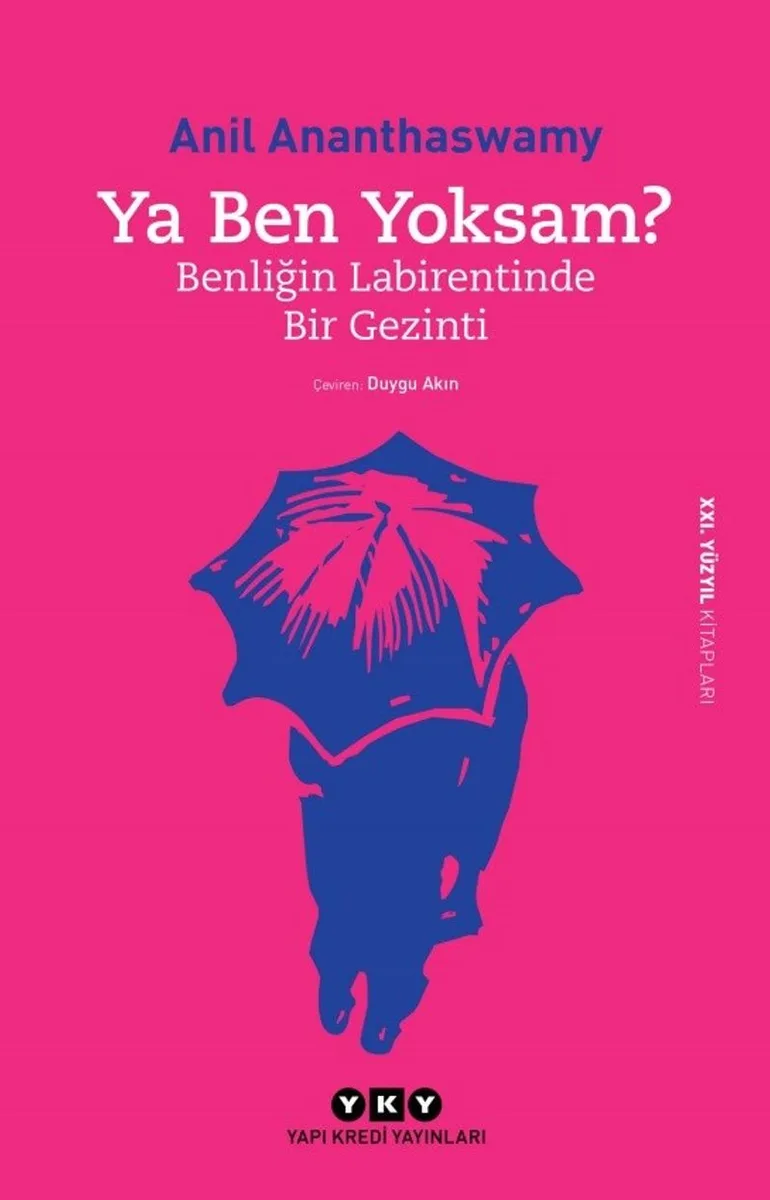 Ya Ben Yoksam? Benliğin Labirentinde Bir Gezinti