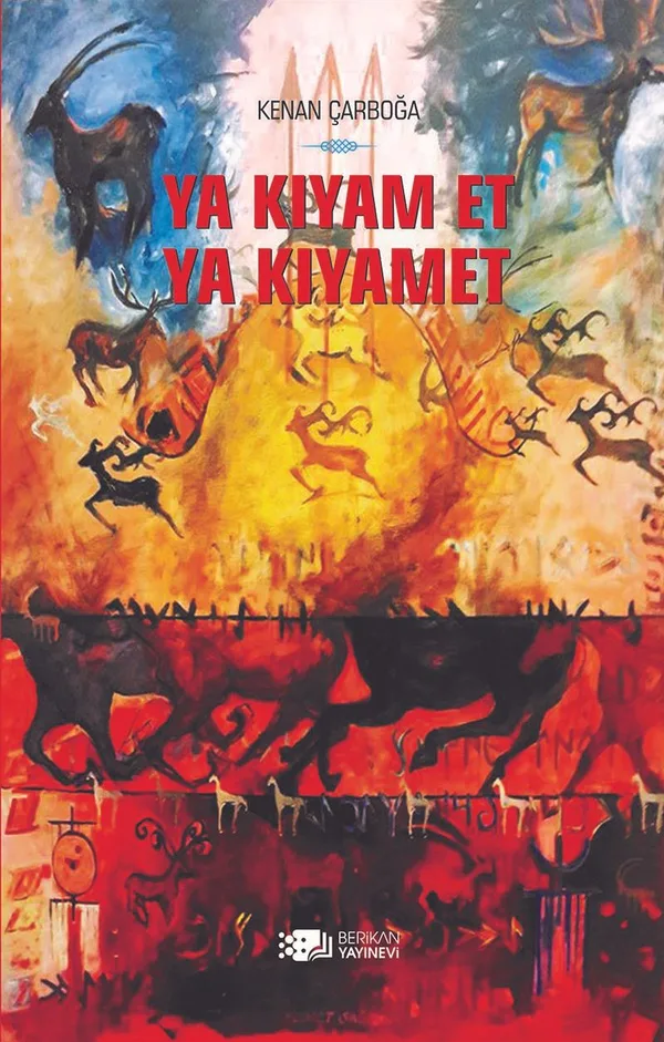 Ya Kıyam Et Ya Kıyamet