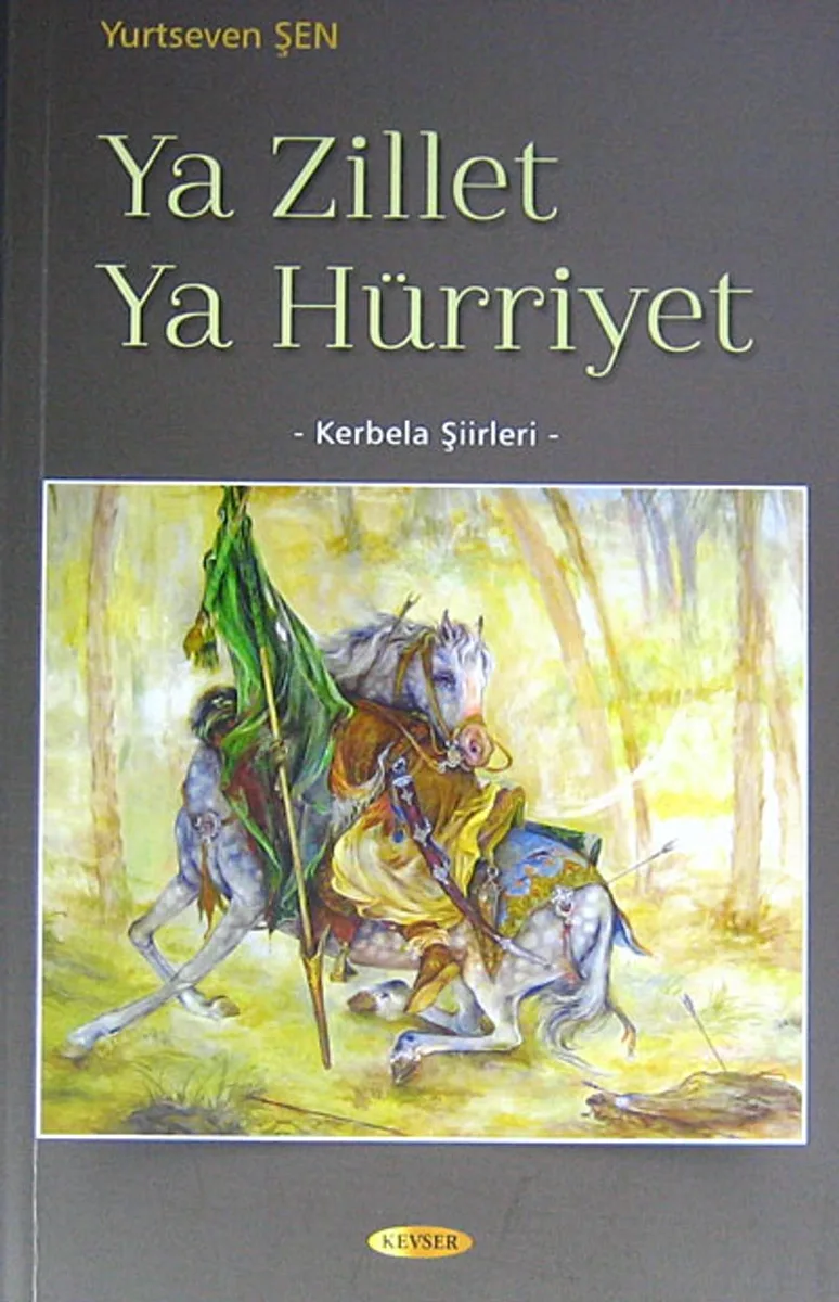 Ya Zillet Ya Hürriyet Kerbela Şiirleri