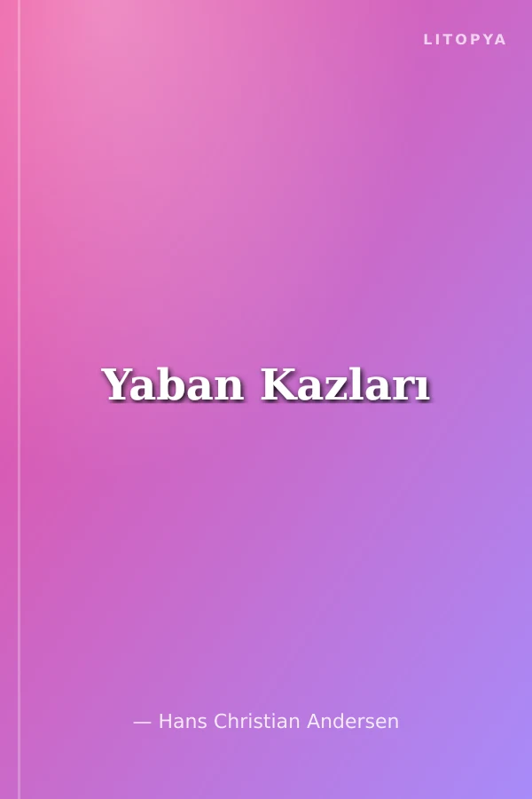 Yaban Kazları
