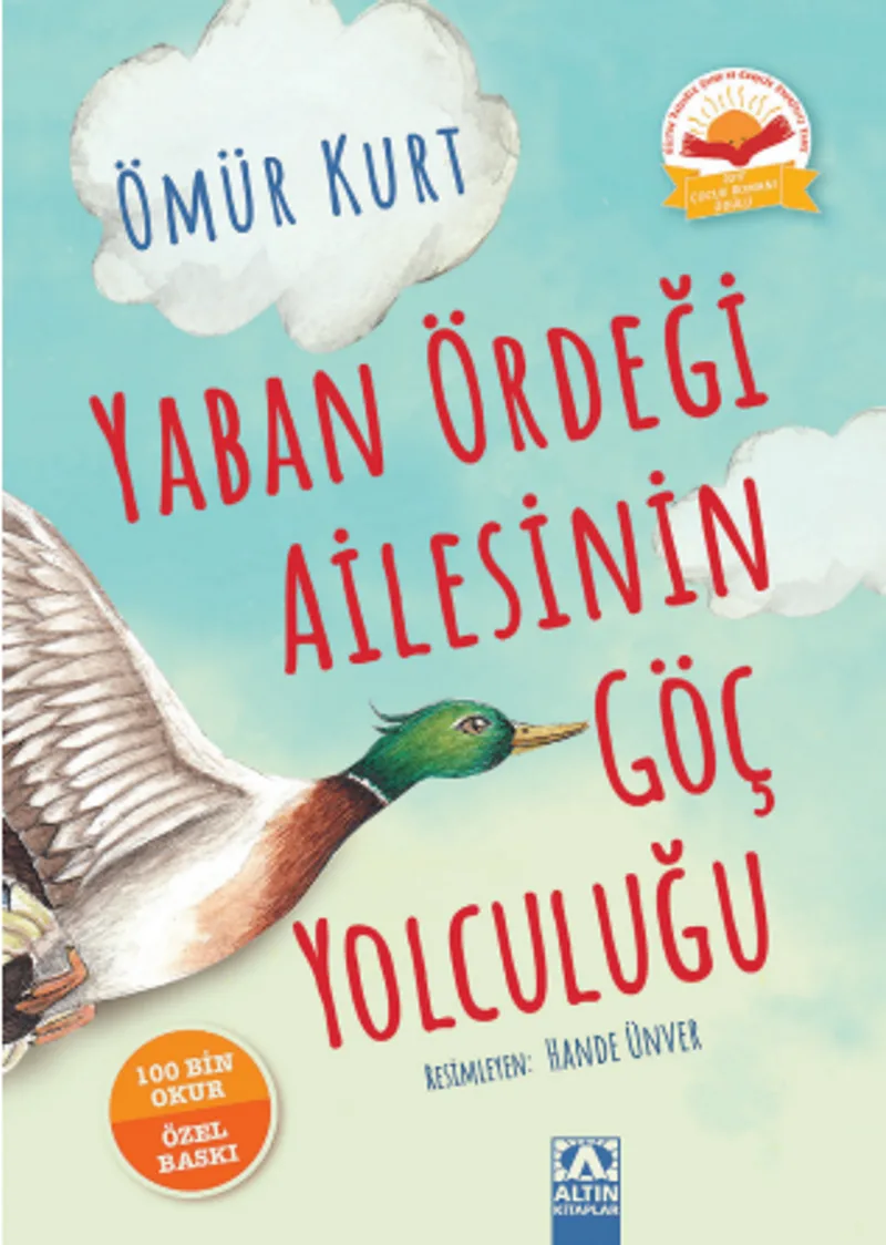 Yaban Ördeği Ailesinin Göç Yolculuğu (Ciltli)