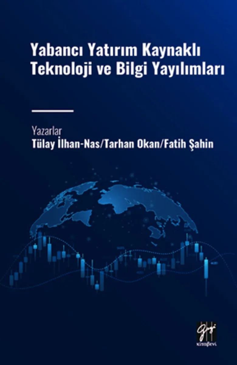 Yabancı Yatırım Kaynaklı Teknoloji ve Bilgi Yayılımları