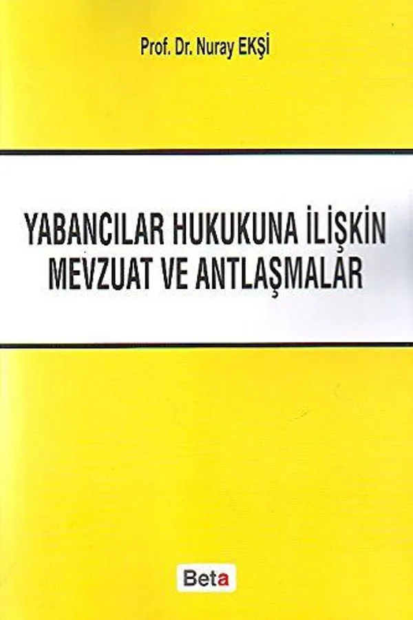 Yabancılar Hukukuna İlişkin Mevzuat ve Antlaşmalar