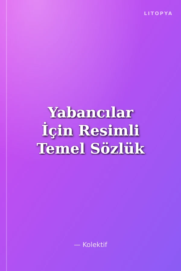 Yabancılar İçin Resimli Temel Sözlük
