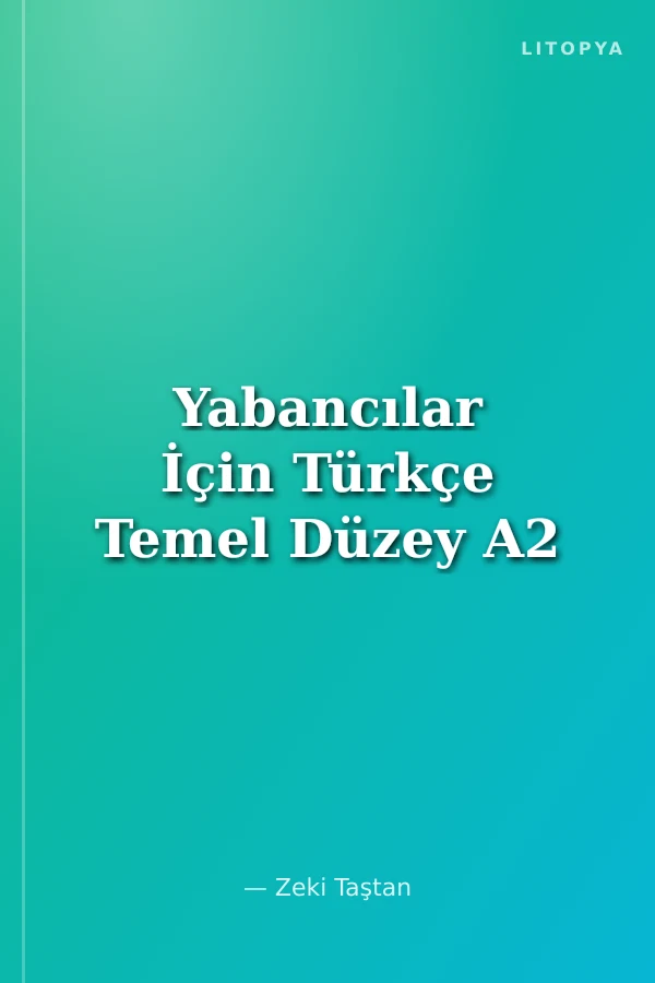 Yabancılar İçin Türkçe Temel Düzey A2