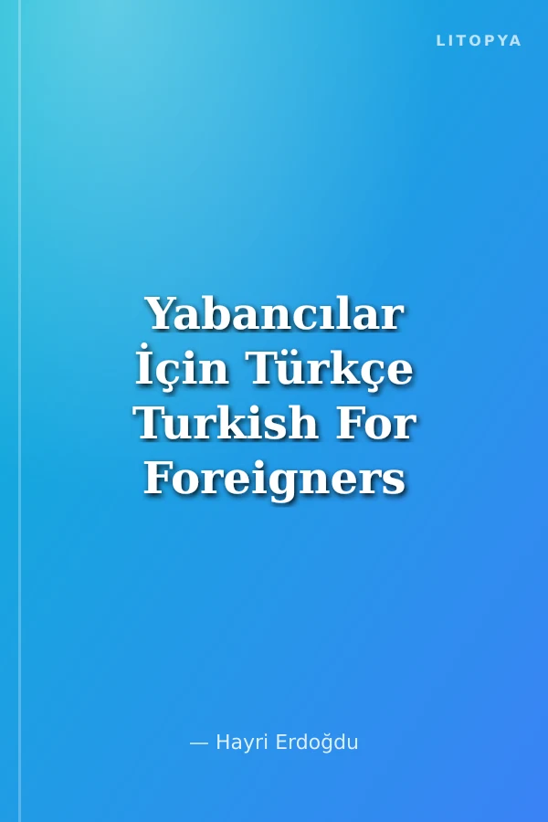 Yabancılar İçin Türkçe Turkish For Foreigners