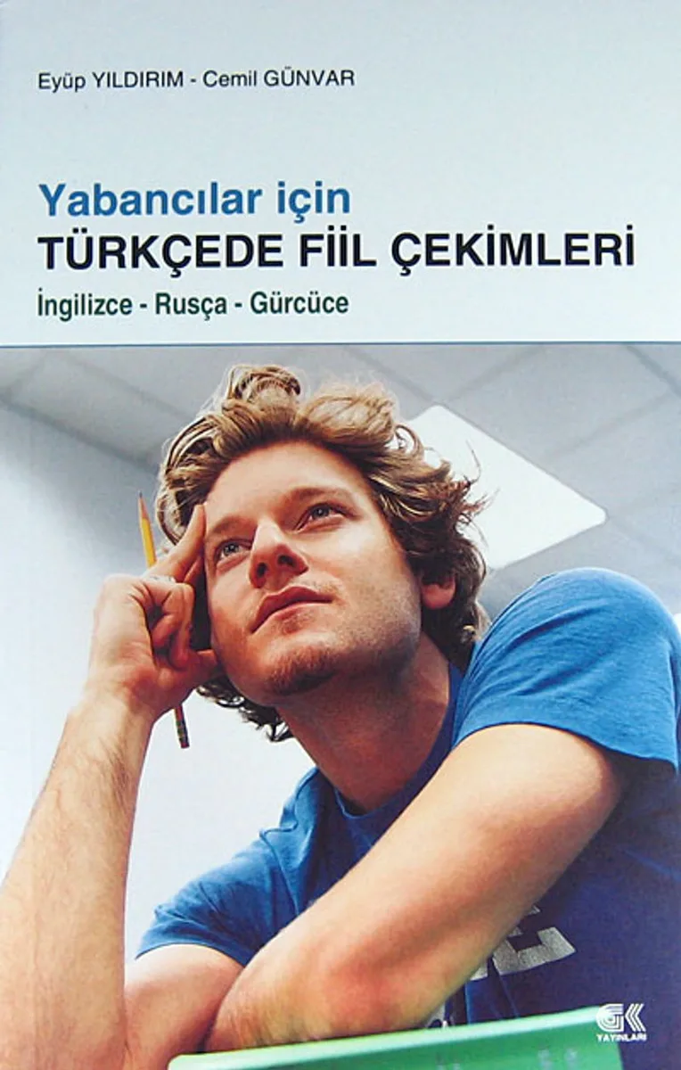 Yabancılar İçin Türkçede Fiil Çekimleri İngilizce-Rusça-Gürcüce