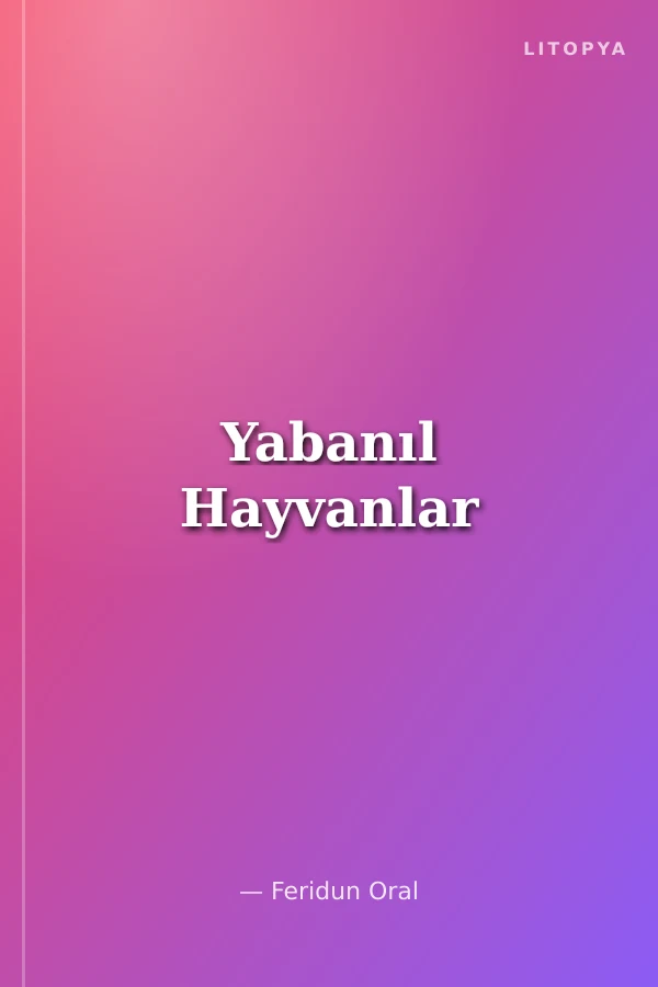 Yabanıl Hayvanlar
