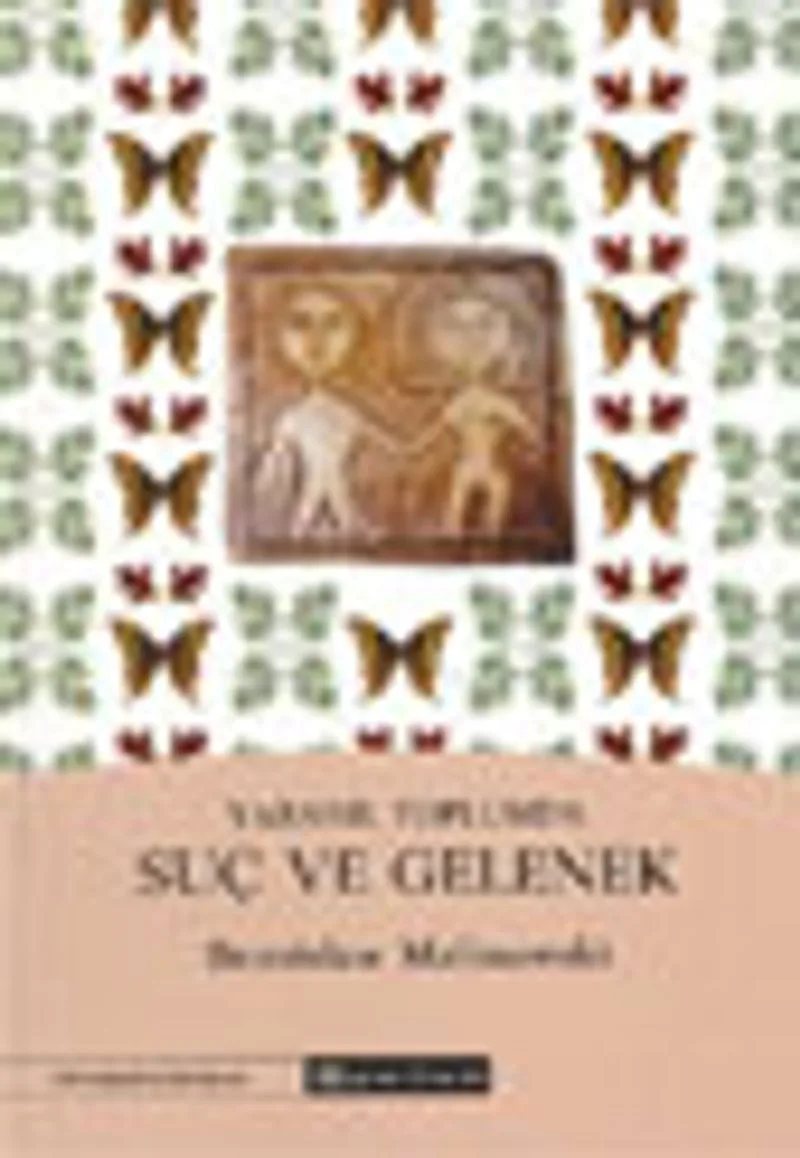 Yabanıl Toplumda Suç ve Gelenek