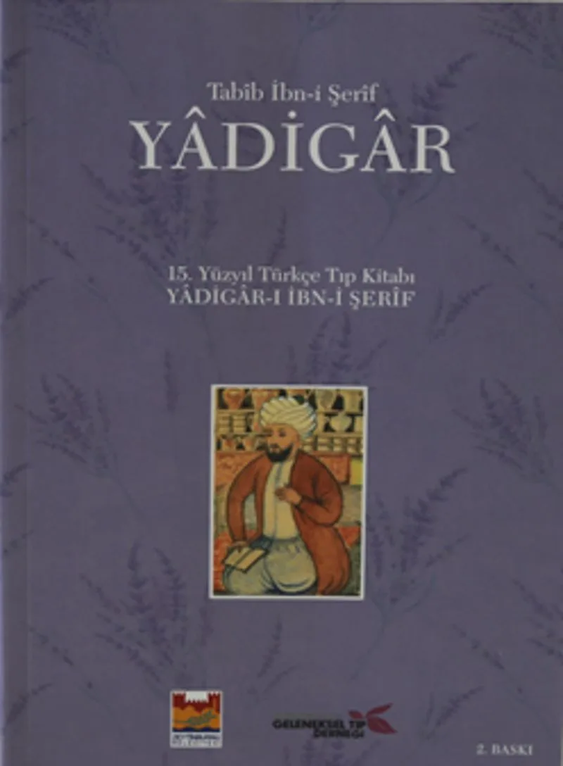 Yadigar 15. Yüzyıl Türkçe Tıp Kitabı Yadigar-ı İbn-i Şerif