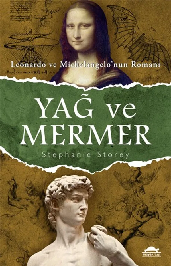 Yağ ve Mermer Leonardo ve Michelangelo'nun Romanı