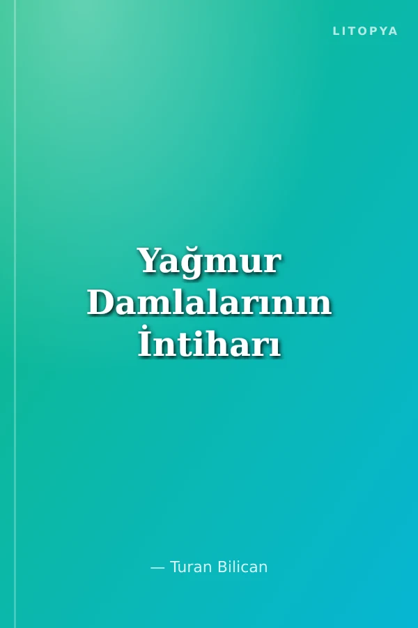 Yağmur Damlalarının İntiharı
