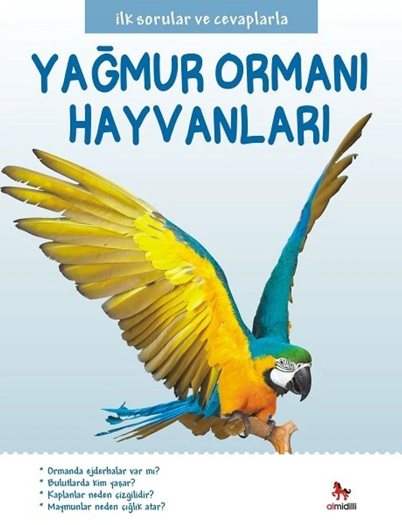 Yağmur Ormanı Hayvanları / İlk Sorular ve Cevaplarla