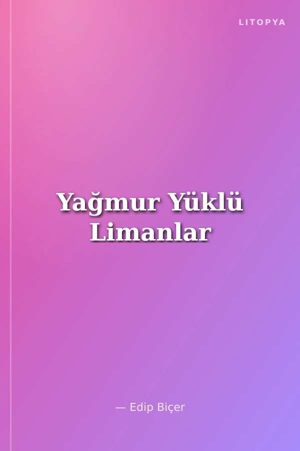 Yağmur Yüklü Limanlar