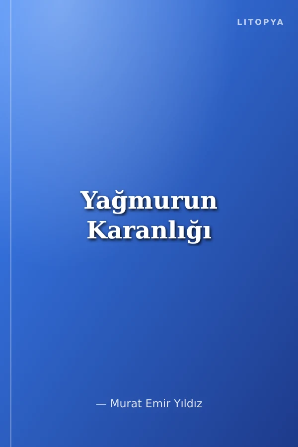 Yağmurun Karanlığı