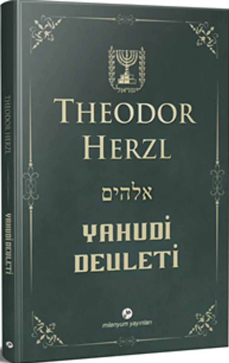 Yahudi Devleti (Kısaltılmamış-Değiştirilmemiş Orijinal Metin)