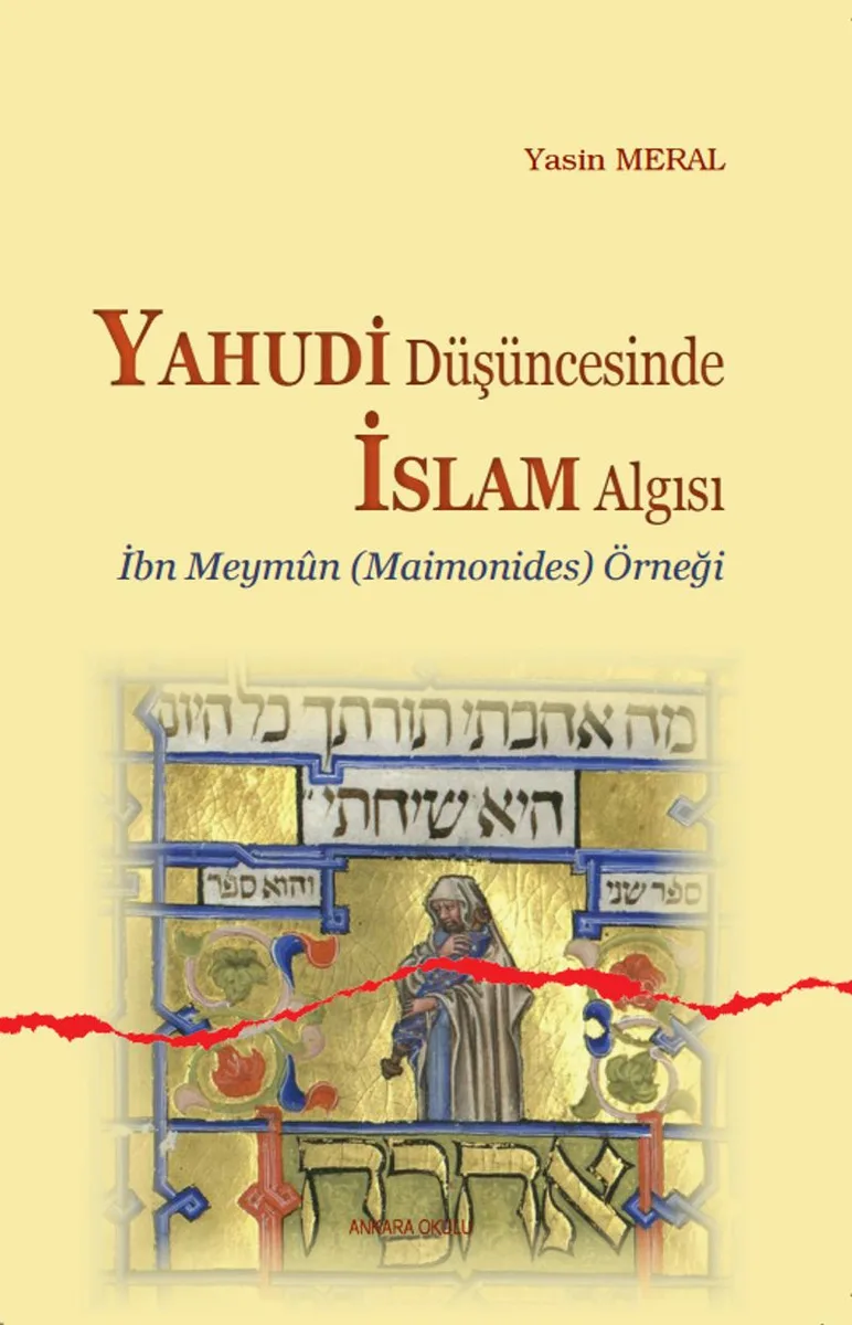 Yahudi Düşüncesinde İslam Algısı İbn Meymun (Maimonides) Örneği