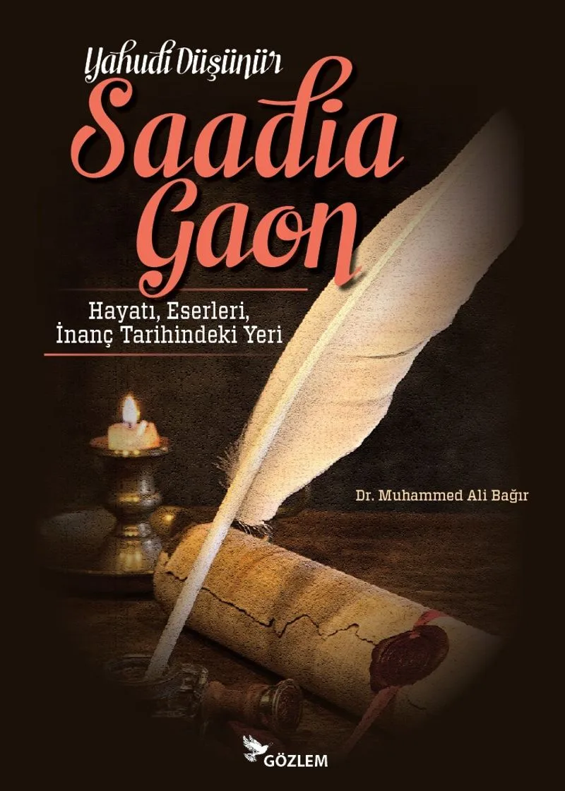 Yahudi Düşünür Saadia Gaon Hayatı, Eserleri, İnanç Tarihindeki Yeri