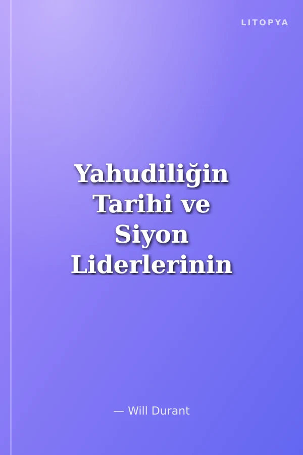 Yahudiliğin Tarihi ve Siyon Liderlerinin Protokolleri