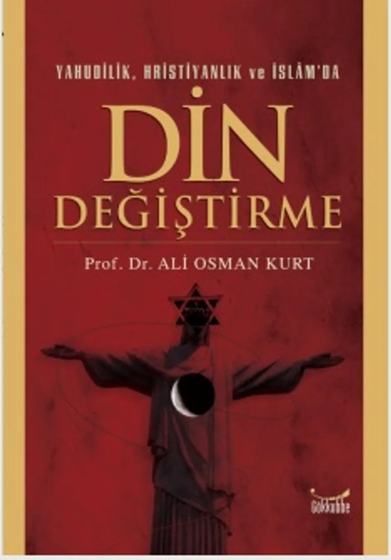 Yahudilik Hristiyanlık ve İslam'da Din Değiştirme