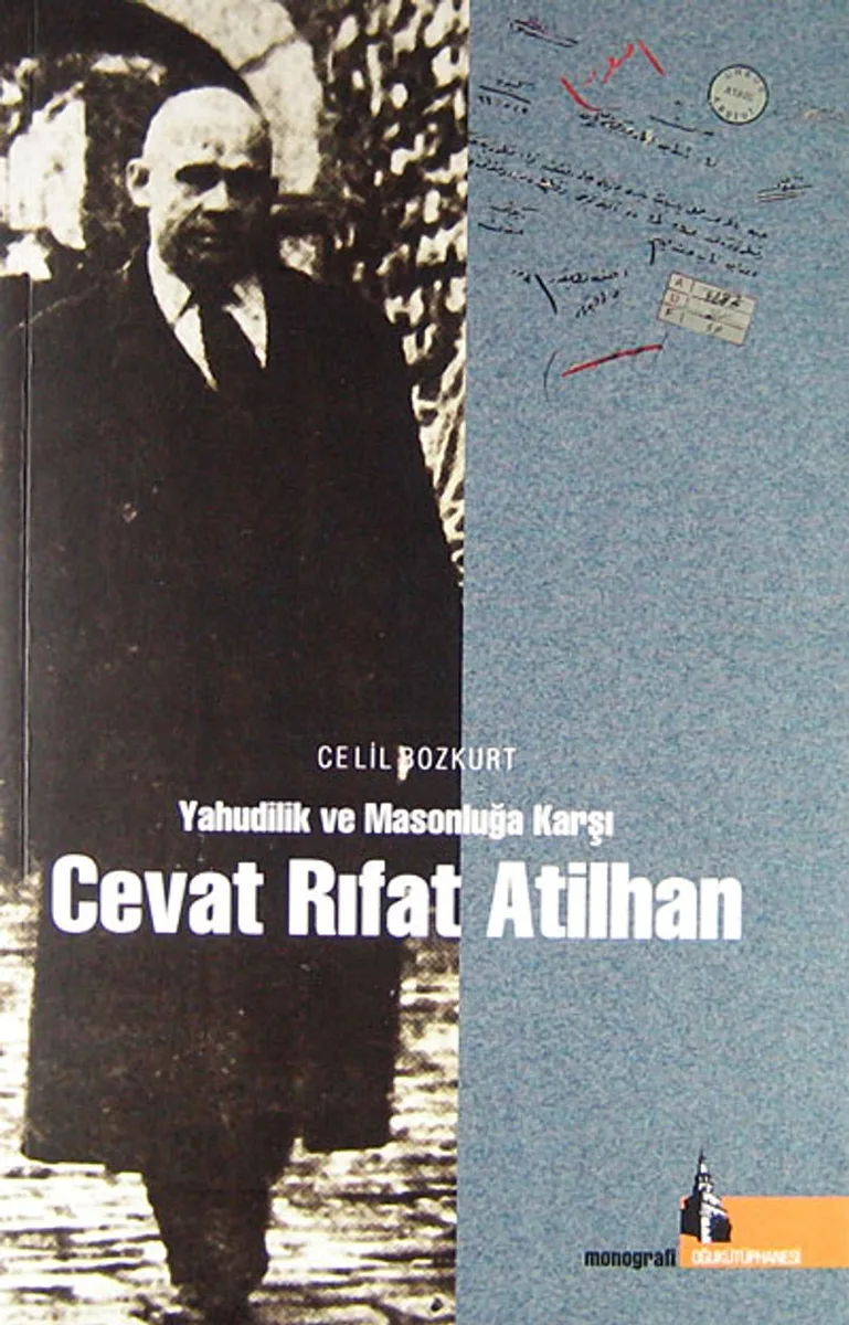 Yahudilik ve Masonluğa Karşı Cevat Rıfat Atilhan