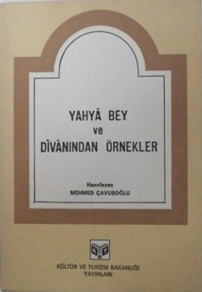 Yahya Bey ve Divanından Örnekler / 9-C-4