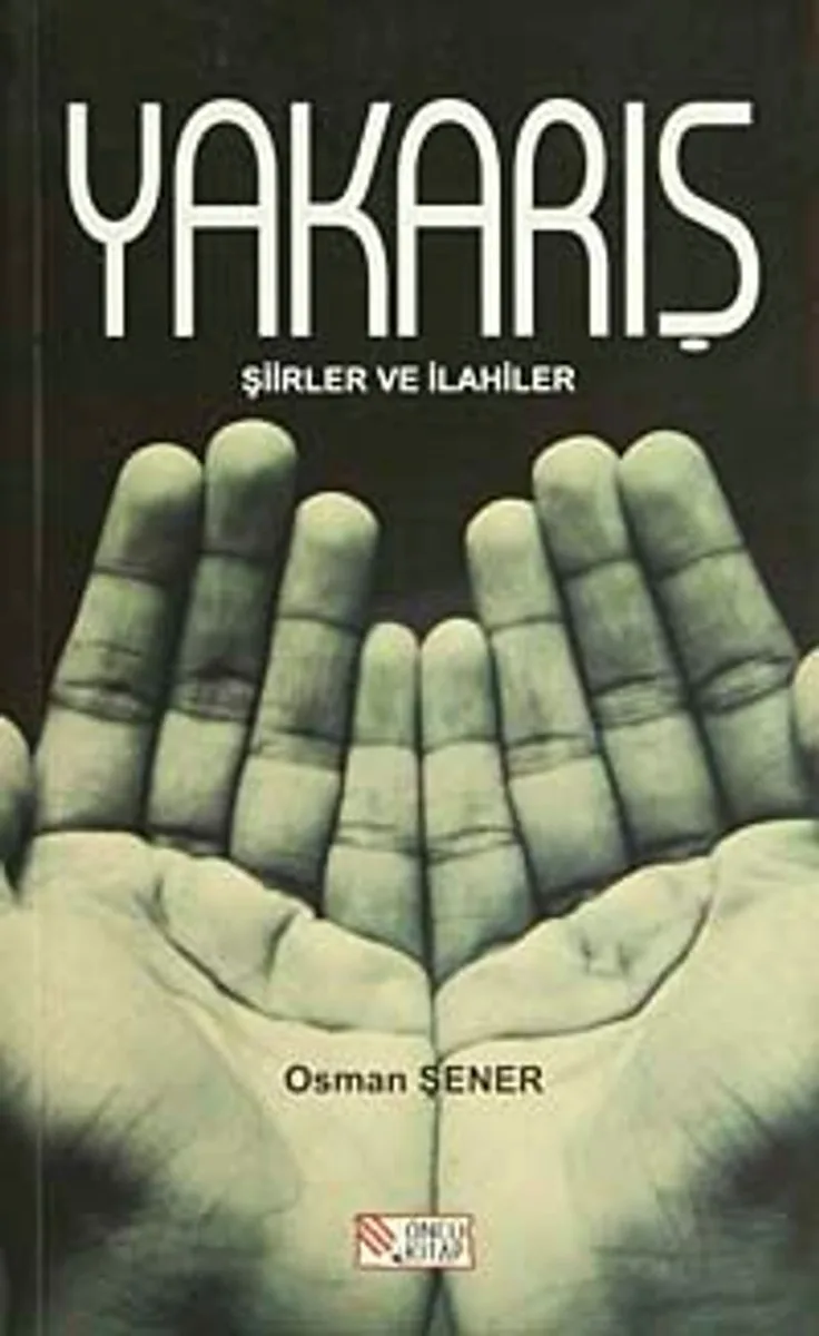 Yakarış Şiirler ve İlahiler