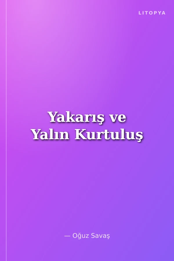 Yakarış ve Yalın Kurtuluş