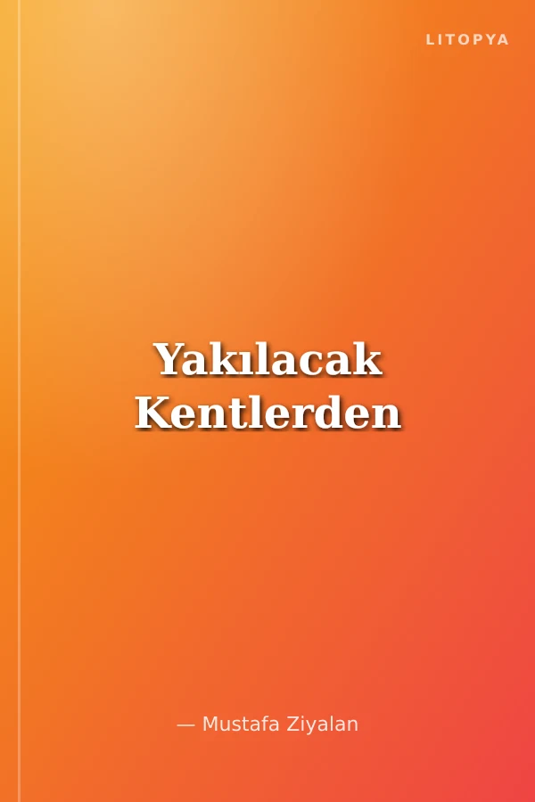 Yakılacak Kentlerden