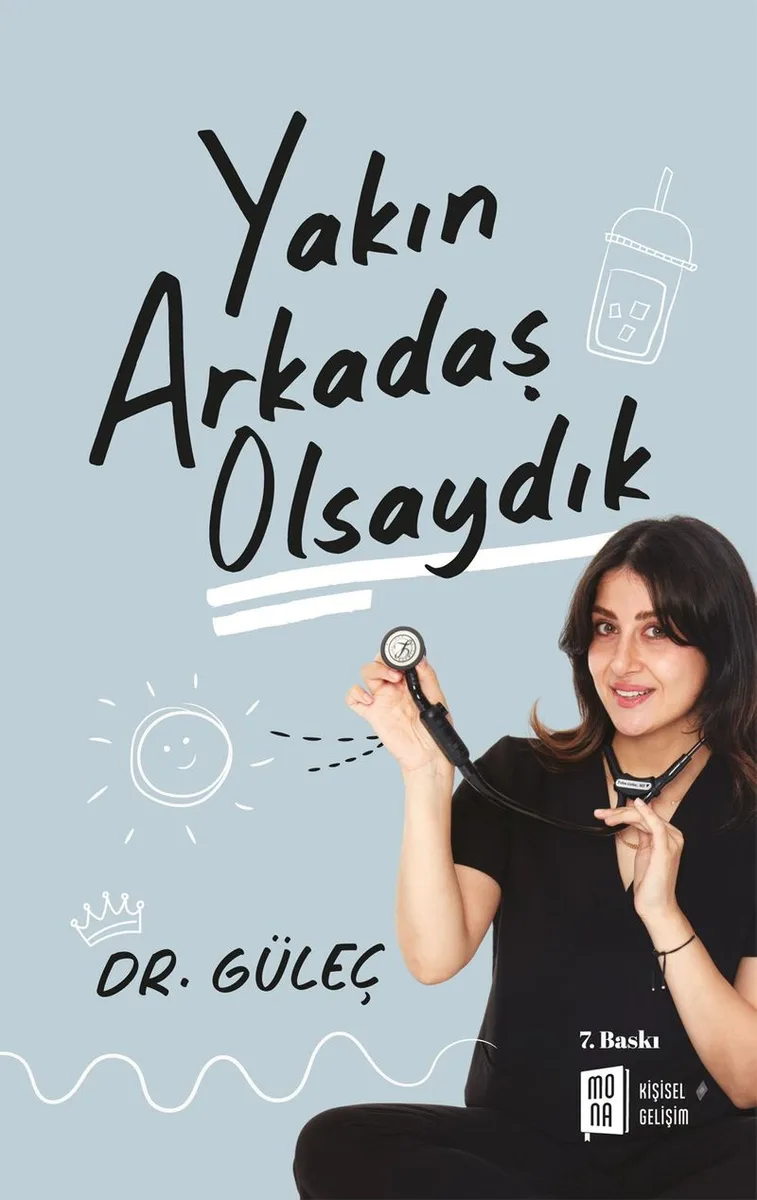 Yakın Arkadaş Olsaydık
