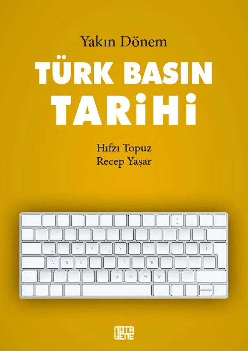 Yakın Dönem Türk Basın Tarihi