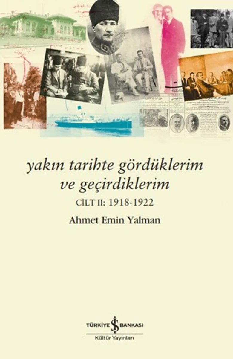 Yakın Tarihte Gördüklerim ve Geçirdiklerim Cilt II:1918-1922