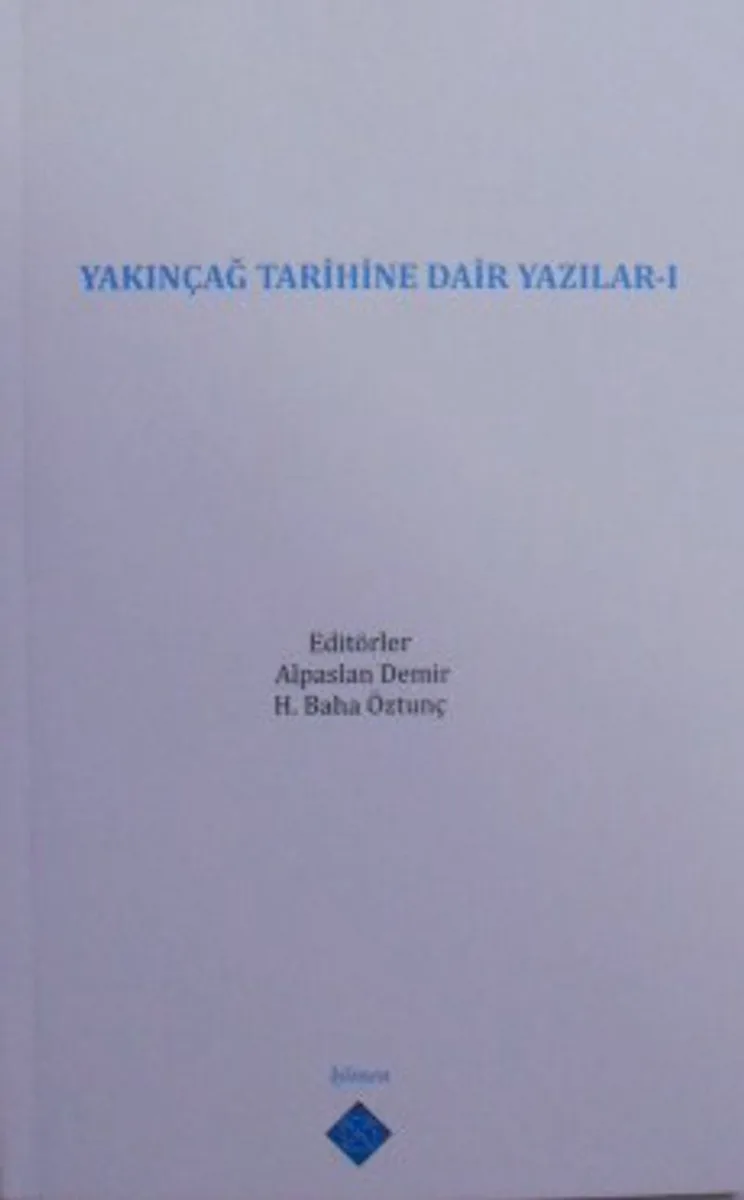 Yakınçağ Tarihine Dair Yazılar I