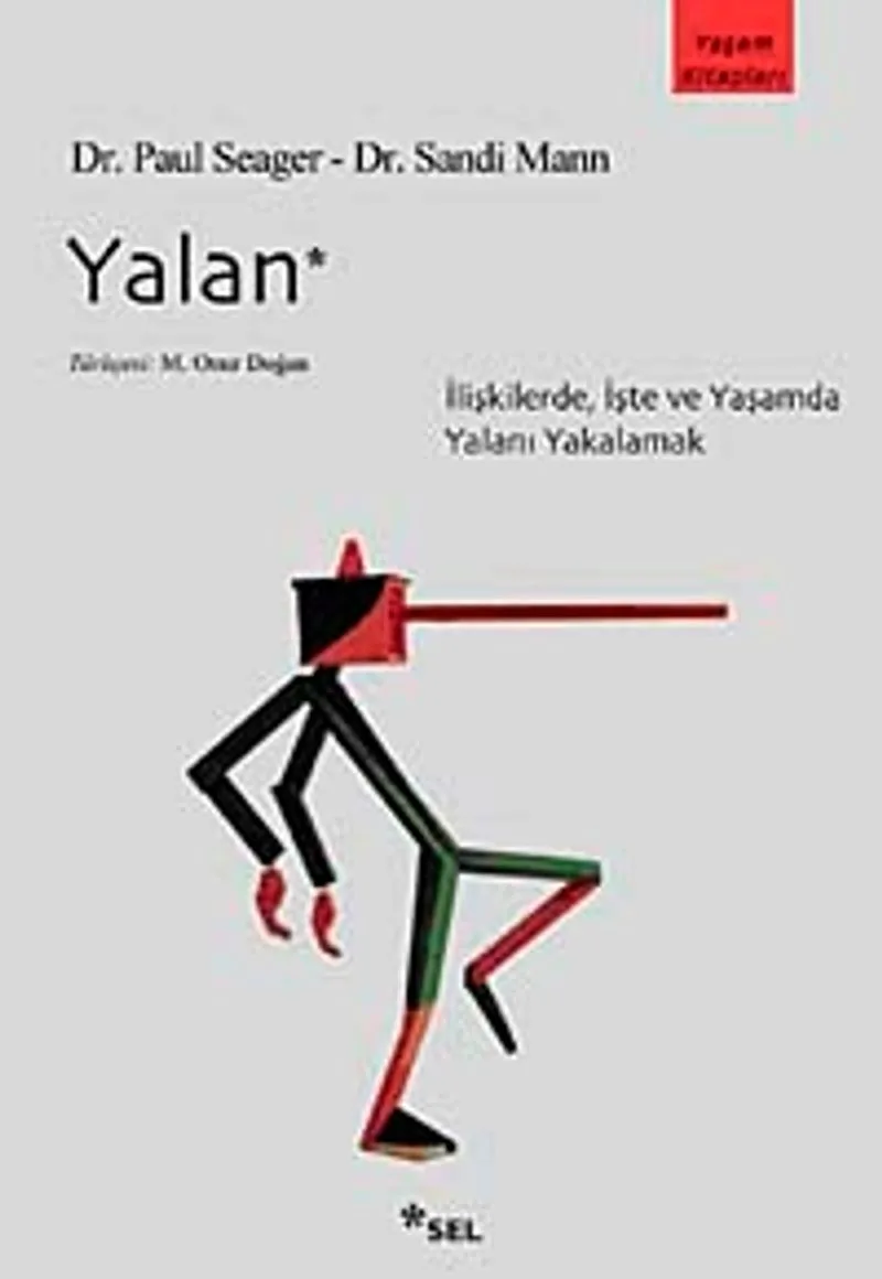 Yalan İlişkilerde, İşte ve Yaşamda Yalanı Yakalamak