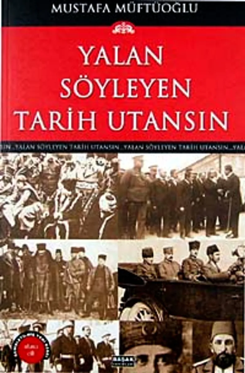 Yalan Söyleyen Tarih Utansın (6. Cilt)