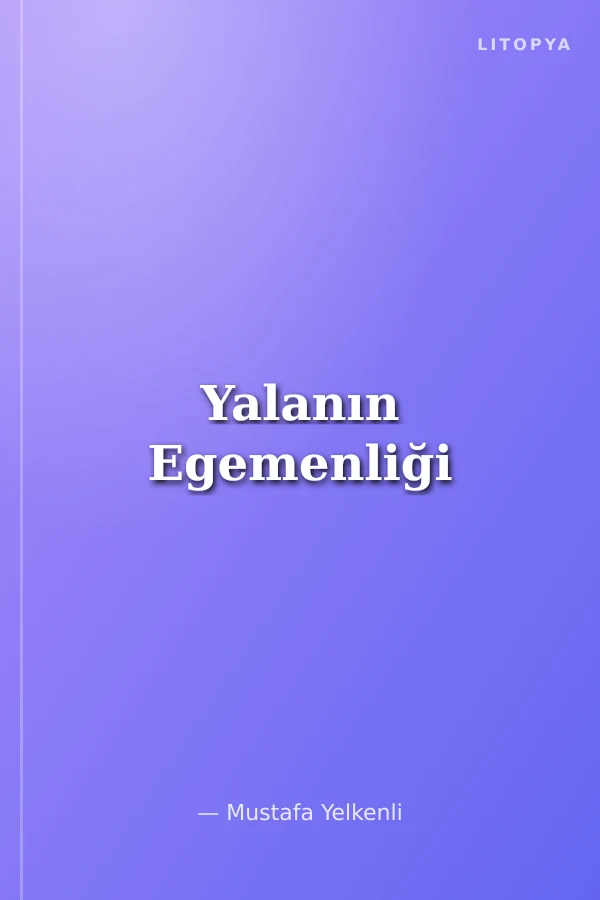 Yalanın Egemenliği