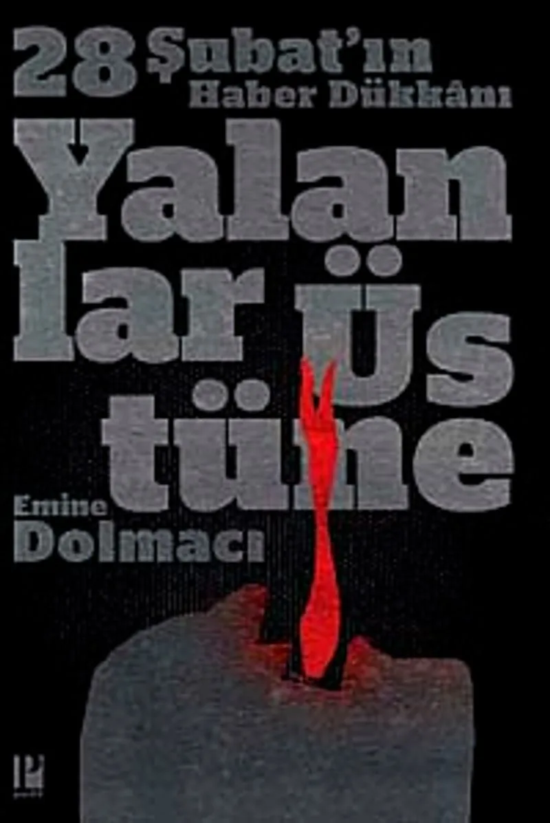 Yalanlar Üstüne 28 Şubat'ın Haber Dükkanı