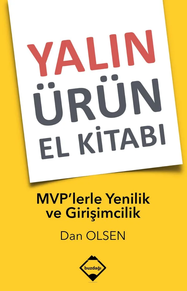 Yalın Ürün El Kitabı MVP'lerle Yenilik ve Girişimcilik