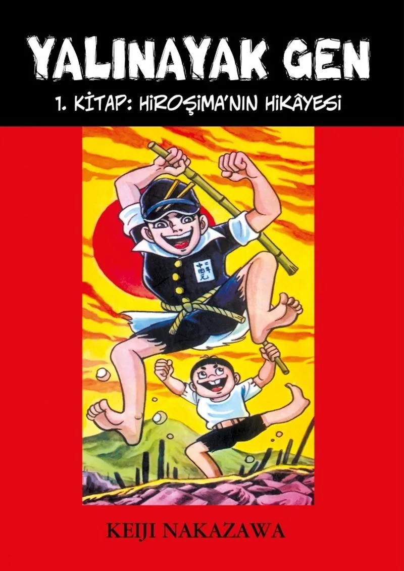 Yalınayak Gen 1 / Hiroşima'nın Hikayesi