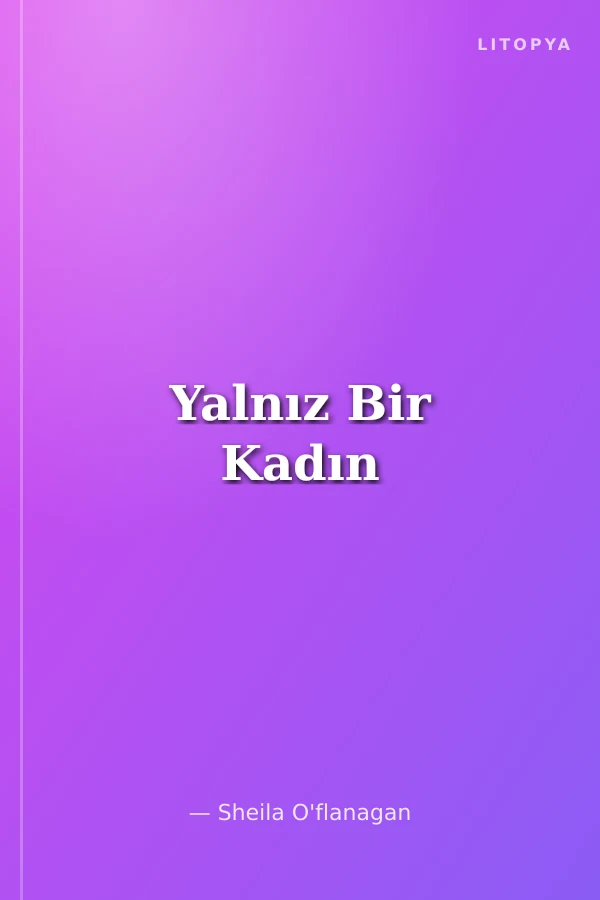 Yalnız Bir Kadın