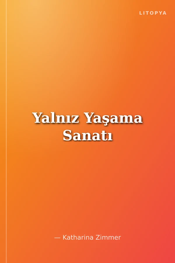 Yalnız Yaşama Sanatı