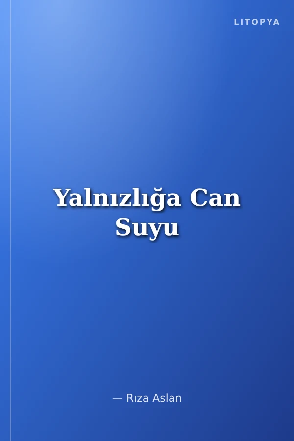 Yalnızlığa Can Suyu