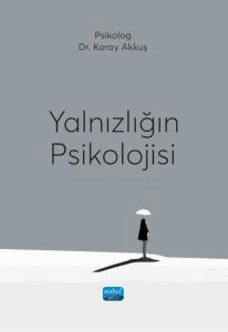 Yalnızlığın Psikolojisi
