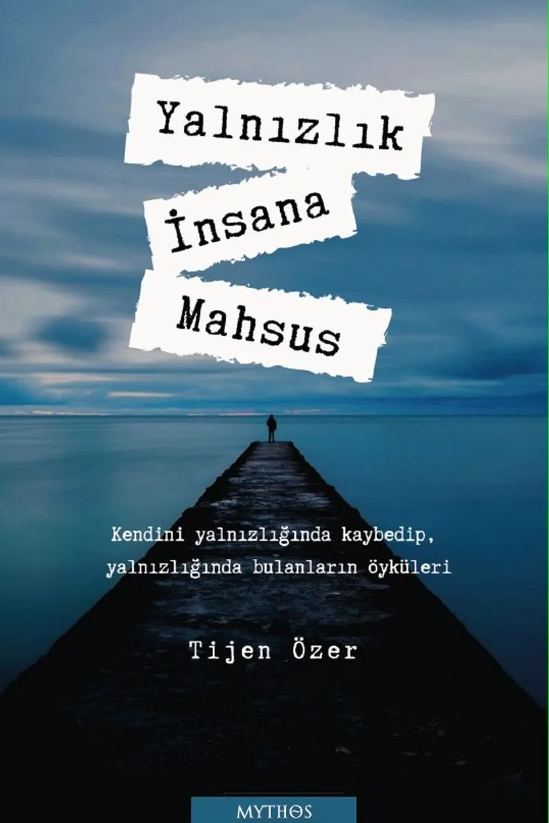 Yalnızlık İnsana Mahsus
