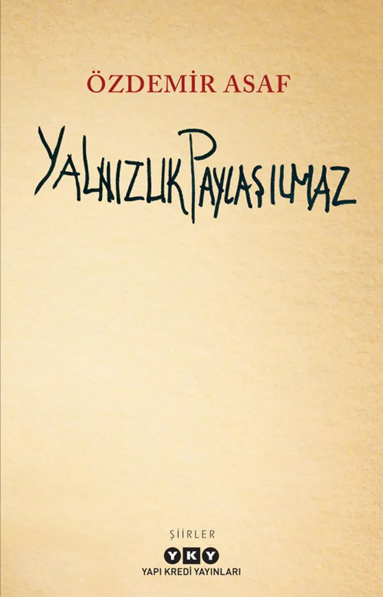 Yalnızlık Paylaşılmaz