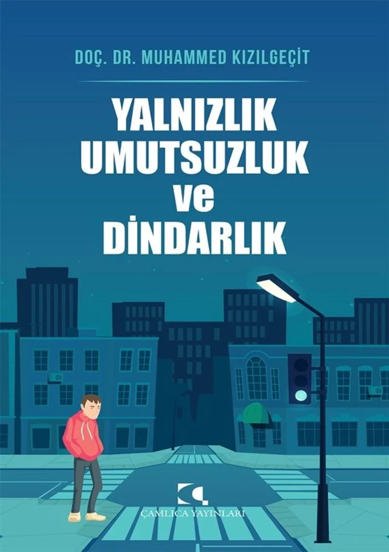 Yalnızlık umutsuzluk ve dindarlık