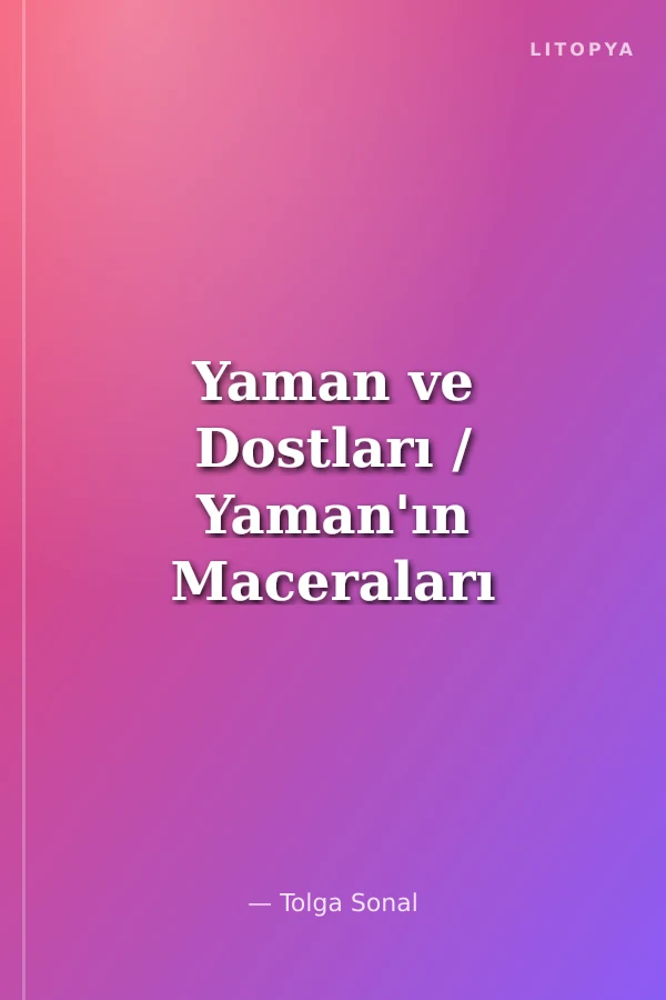 Yaman ve Dostları / Yaman'ın Maceraları